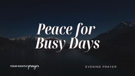 Peace That Anchors Busy Days