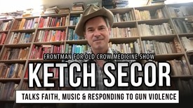 Ketch Secor (Old Crow Medicine Show) on Faith, Gun Violence & Why Music Can Help Us Listen