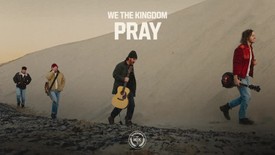 We The Kingdom - Pray