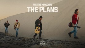 We The Kingdom - The Plans