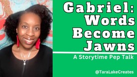 Gabriel: Words Become Jawns - A Pep Talk