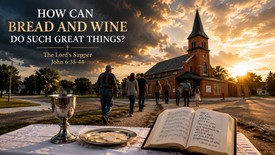 06/28/26 - How Can This Do Such Great Things - John 6 [35-44]