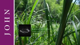 Hated Me First (John 15:18-25 Scripture Song)