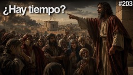 Día 203 – Juicio y Esperanza