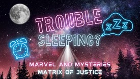 MARVEL & MYSTERIES- Trouble Sleeping?