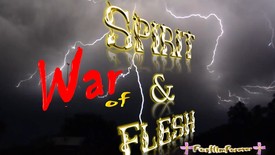 War of Spirit & Flesh