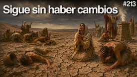 Día 213 - Cuando los Corazones Se Endurecen