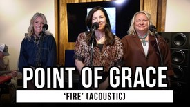 Point of Grace Performs 'Fire' Acoustic | Exclusive GodTube Music Performance