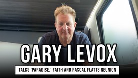 Gary LeVox Talks 'Paradise,' Faith and Rascal Flatts Reunion