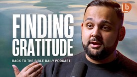 What Does the Bible Say About Gratitude? How to Be Thankful in Hard Times