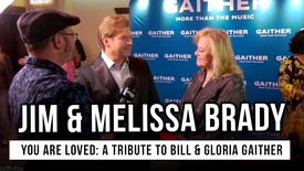 Jim & Melissa Brady Share Personal Bill and Gloria Gaither Memories and Their Lasting Impact