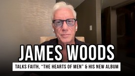 James Woods Talks Faith, “The Hearts of Men” & His New Album The Killer’s Wife