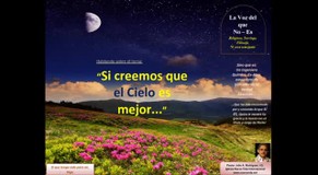 Si creemos que el Cielo es mejor… Pastor Julio Rodriguez. La voz del que no es