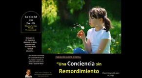Una Conciencia sin Remordimiento. Pastor Julio Rodriguez. La voz del que no es