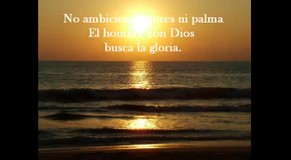 Poema: Que es Un Hombre Con Dios