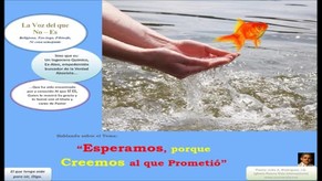 Esperamos, porque Creemos al que Prometió. Pastor Julio Rodríguez, Iglesia Nueva Vida, La voz del que no es