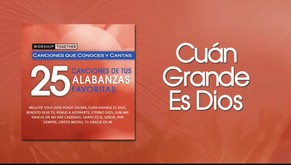 Worship Together - Cuán Grande Es Dios (Official Lyric Video)