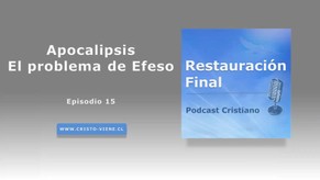 Apocalipsis, el problema de Efeso (n°15)