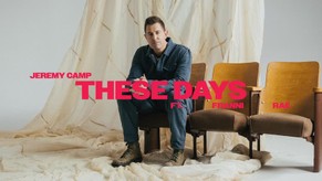 Jeremy Camp - These Days