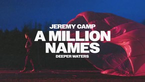 Jeremy Camp - A Million Names