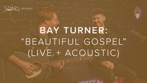 "Beautiful Gospel" by Bay Turner for Song Discovery