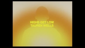 Tauren Wells - Highs Get Low