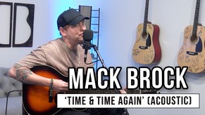 Mack Brock Shares Story Behind 'New Single Time And Time Again'