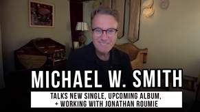 Michael W. Smith Talks New Single 'Arms Around The Sun' Featuring The Chosen’s Jonathan Roomie