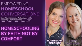 Homeschooling by Faith Not by Comfort