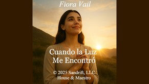Cuando la Luz Me Encontro (Spanish Version)
