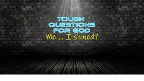 “Me, I sinned? (1-Minute Devotion)