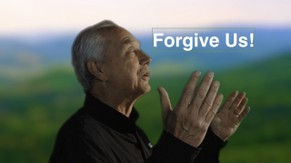 The Lord's Prayer: Forgive Us