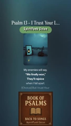 Book of Psalms Back to Songs: Psalm 13 - I Trust Your Love