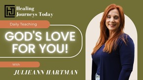 God's Love for You! | Julieann Hartman