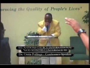 Pastor Jonathan Fowler - God Seeker’s Conference, Dr. Orrin Pullings, Conference Speaker