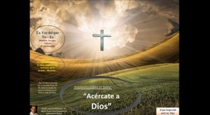 Acércate a Dios. Pastor Julio Rodriguez, Iglesia Nueva Vida, La voz del que no es
