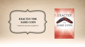 Xulon Press book Exactly the Same Coin | Christie Bature Ogbeifun.