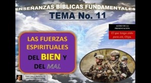 EBF-11. LAS FUERZAS ESPIRITUALES DEL BIEN Y DEL MAL