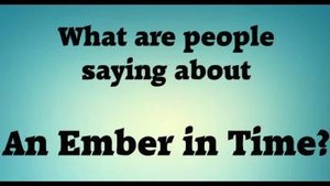 An Ember In Time/ Summer Reading