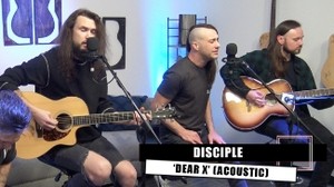 Disciple | 'Dear X' (acoustic)