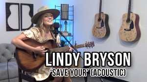 Lindy Bryson | 'Save Your' (acoustic)