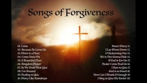 Songs of Forgiveness