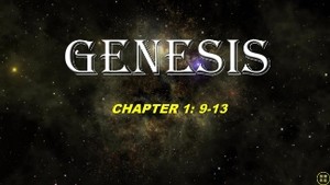 GENESIS 1：9-13 