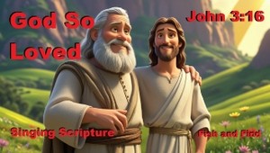 God so Loved! John 3:16