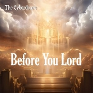 BEFORE YOU LORD