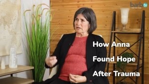 How Anna Found Hope After Trauma!