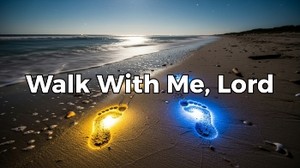 Walk With Me, Lord