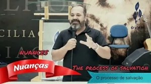 Nuances - The Process of Salvation 