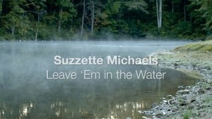  Leave ’Em in the Water — Suzzette Michaels (Official Music Video)