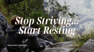 A Night Prayer to Stop Striving and Trust God | Rest in His Work (Philippians 2:13)